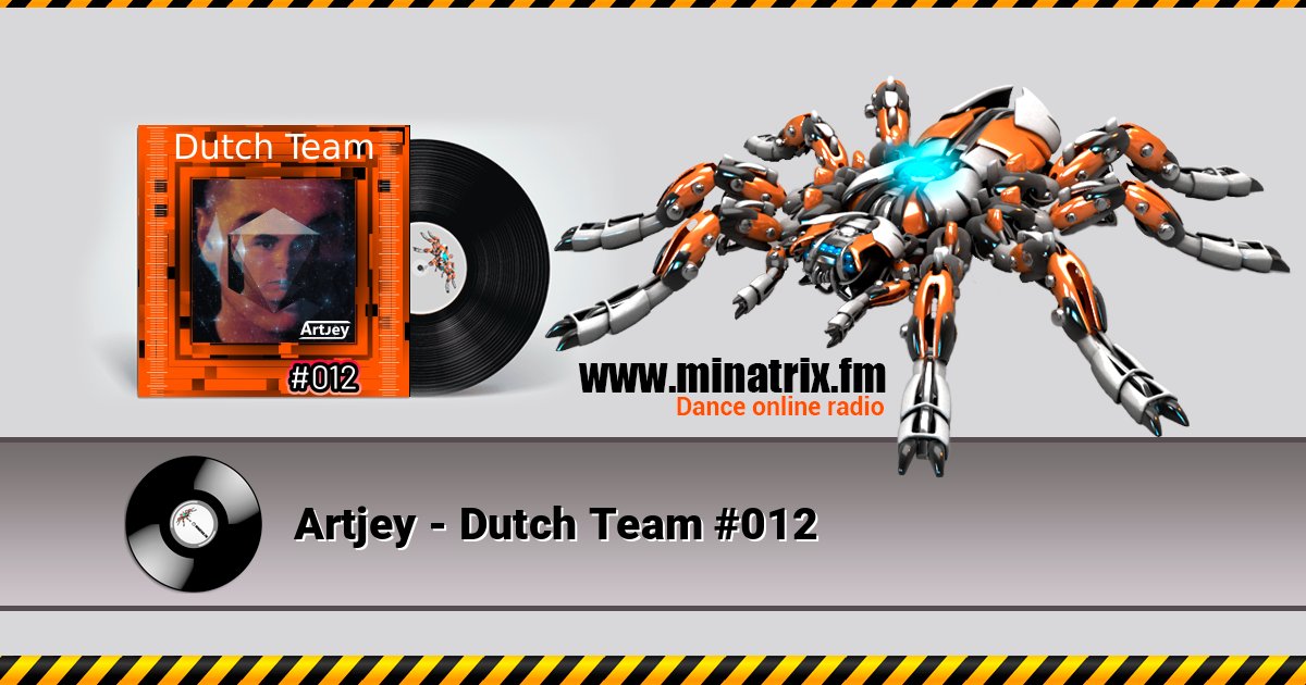 Artjey - Dutch Team #012 Artjey - Dutch Team #012 Listen online and download MP3