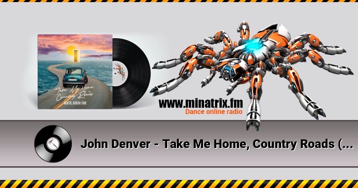 John Denver - Take Me Home, Country Roads (Adrian Funk & Mentol Cover Remix) Слухати онлайн та завантажити MP3