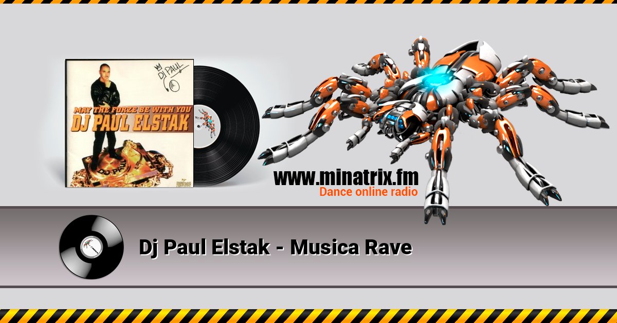 Dj Paul Elstak - Musica Rave Dj Paul Elstak - Musica Rave Listen online and download MP3