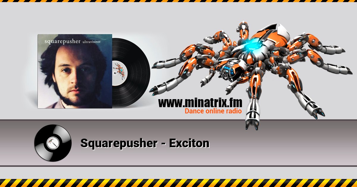 Squarepusher - Exciton Squarepusher - Exciton Listen online and download MP3