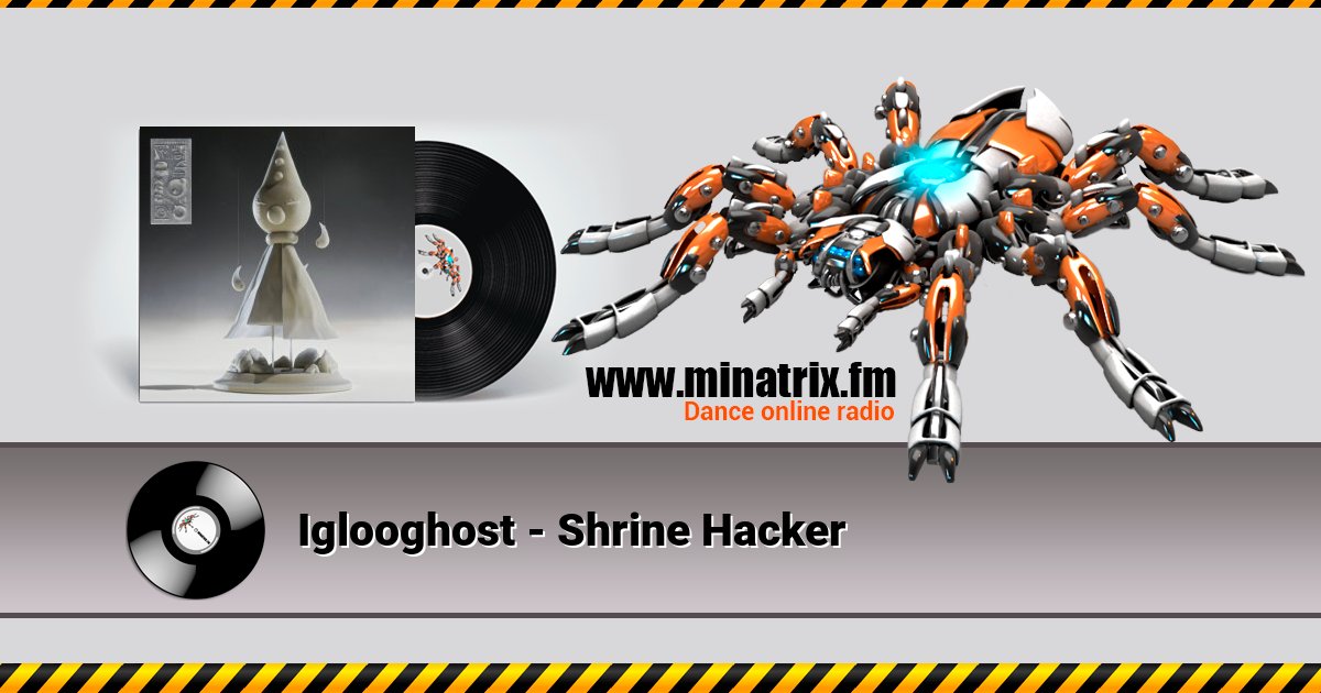 Iglooghost - Shrine Hacker Listen online and download MP3