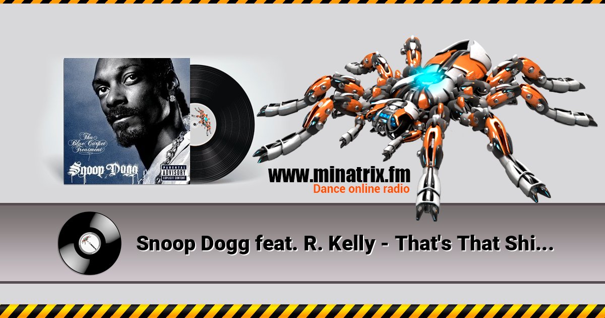 Snoop Dogg feat. R. Kelly - That's That Shit Listen online and download MP3