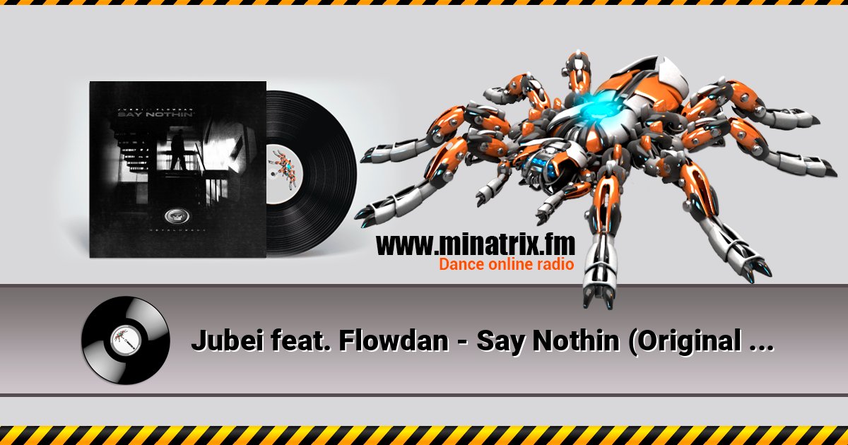 Jubei feat. Flowdan - Say Nothin (Original Mix) Jubei feat. Flowdan - Say Nothin (Original Mix) Listen online and download MP3