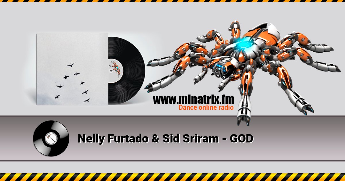 Nelly Furtado & Sid Sriram - GOD Nelly Furtado & Sid Sriram - GOD Listen online and download MP3
