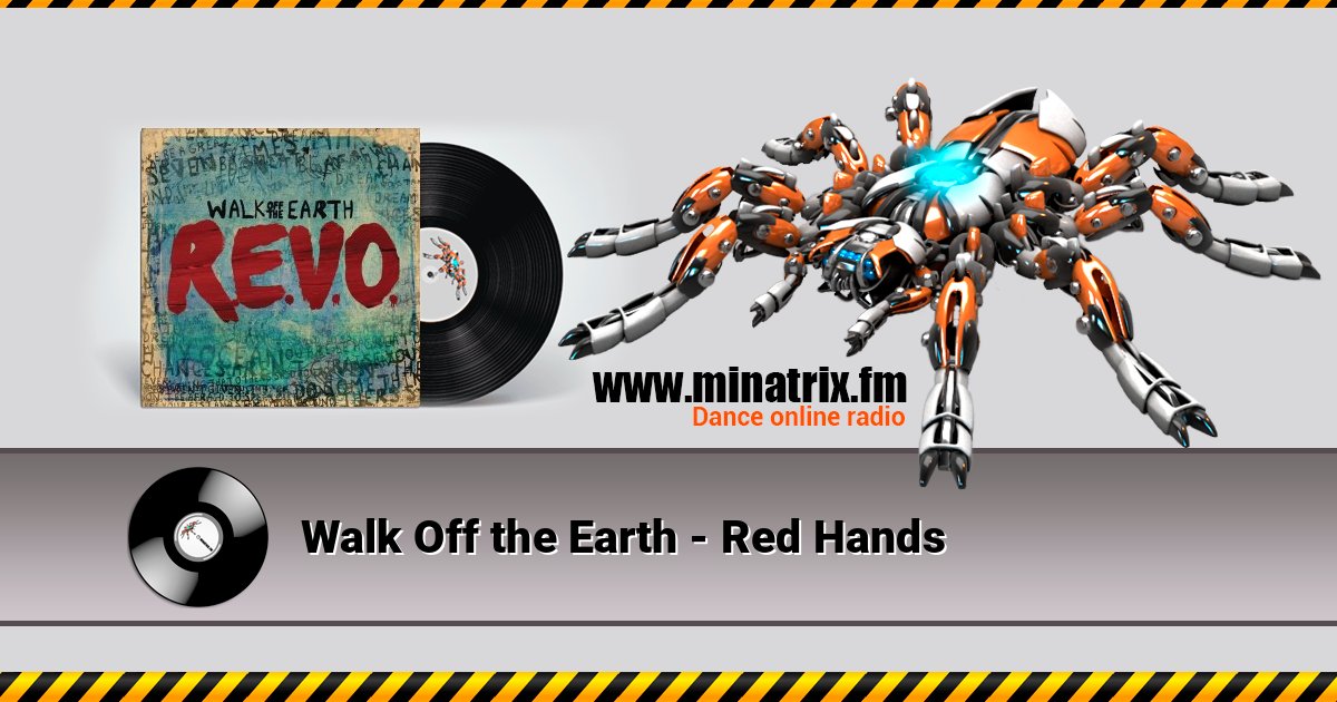 Walk Off the Earth - Red Hands Walk Off the Earth - Red Hands Listen online and download MP3