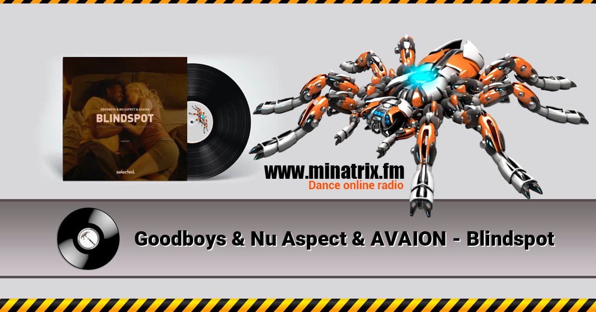 Goodboys & Nu Aspect & AVAION - Blindspot Listen online and download MP3