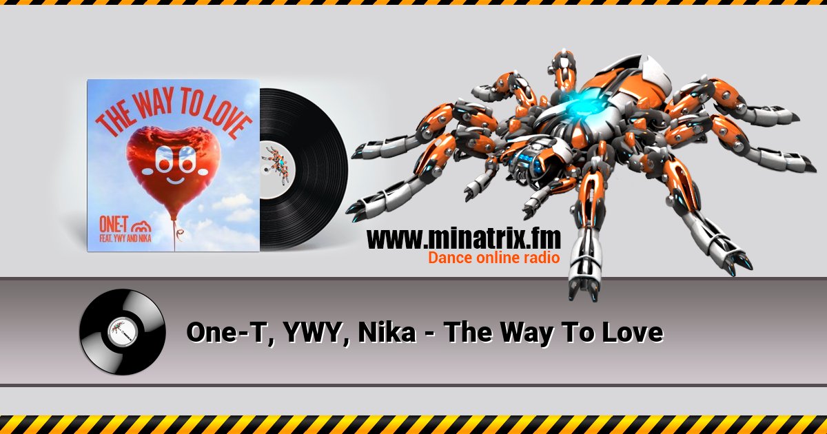One-T, YWY, Nika - The Way To Love Listen online and download MP3