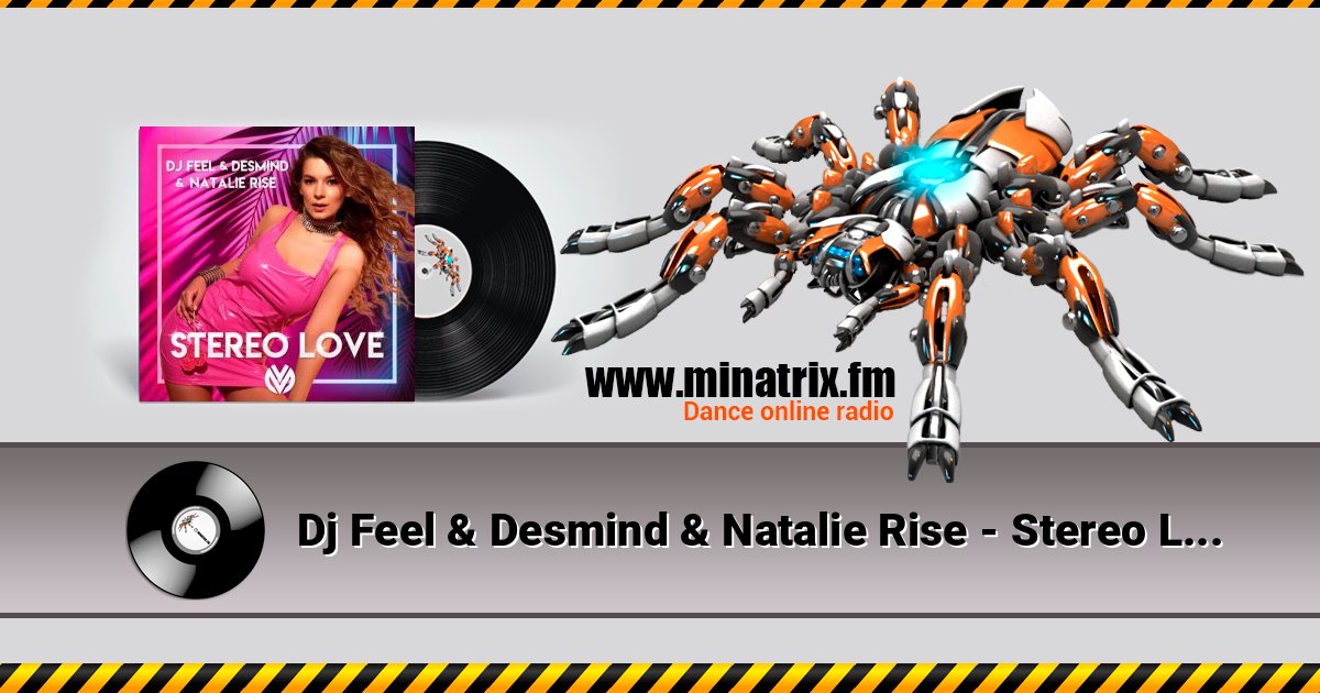 Dj Feel & Desmind & Natalie Rise - Stereo Love Listen online and download MP3