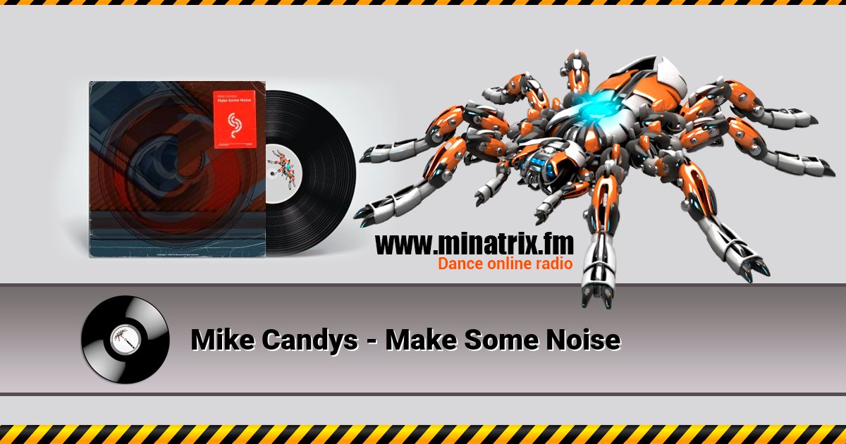 Mike Candys - Make Some Noise Listen online and download MP3