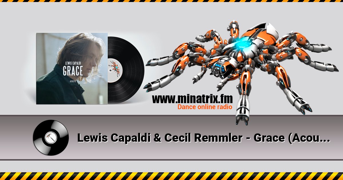 Lewis Capaldi & Cecil Remmler - Grace (Acoustic) Listen online and download MP3