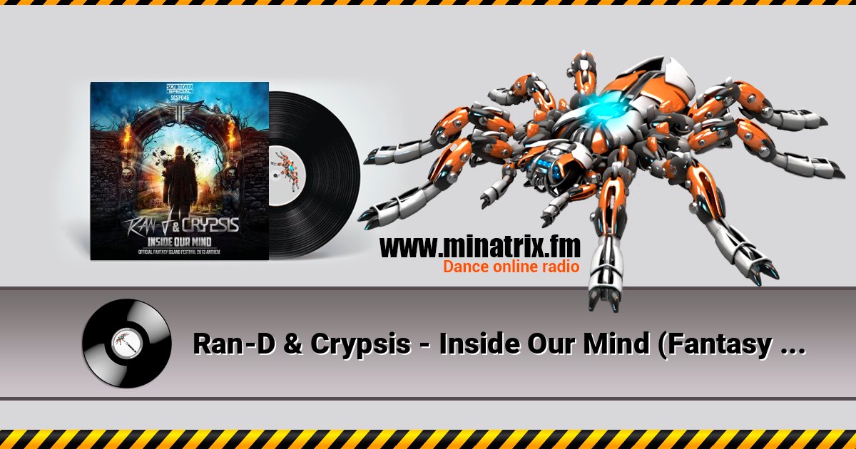 Ran-D & Crypsis - Inside Our Mind (Fantasy Island Anthem 2013) Listen online and download MP3