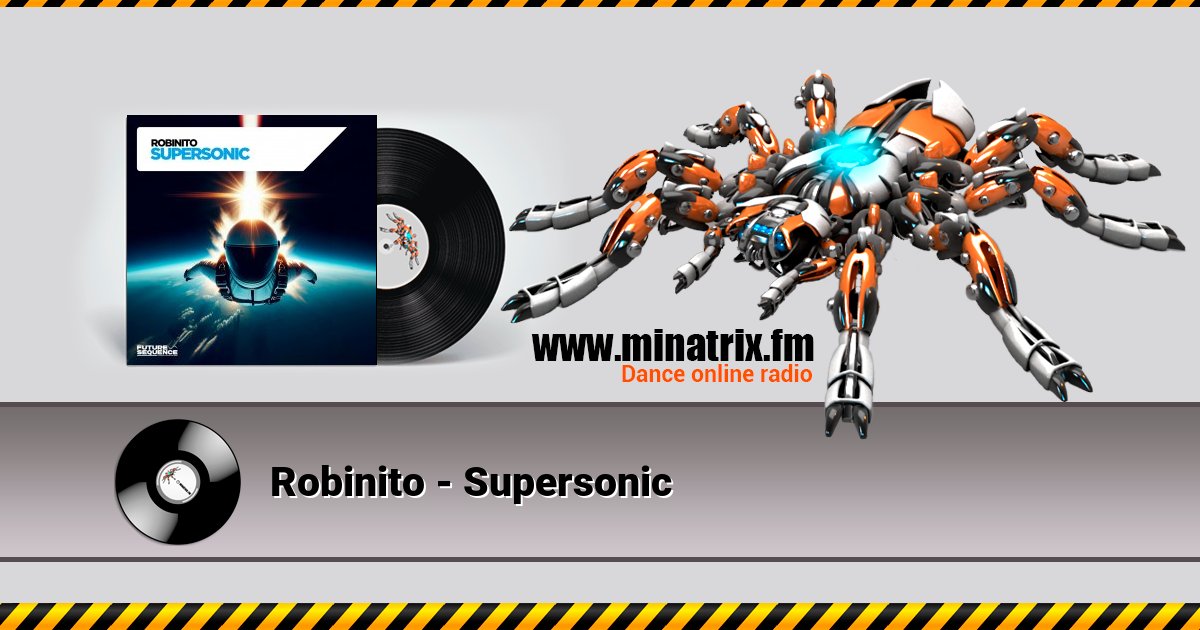 Robinito - Supersonic Robinito - Supersonic Listen online and download MP3