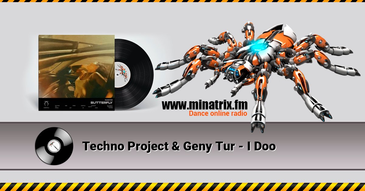 Techno Project & Geny Tur - I Doo Listen online and download MP3