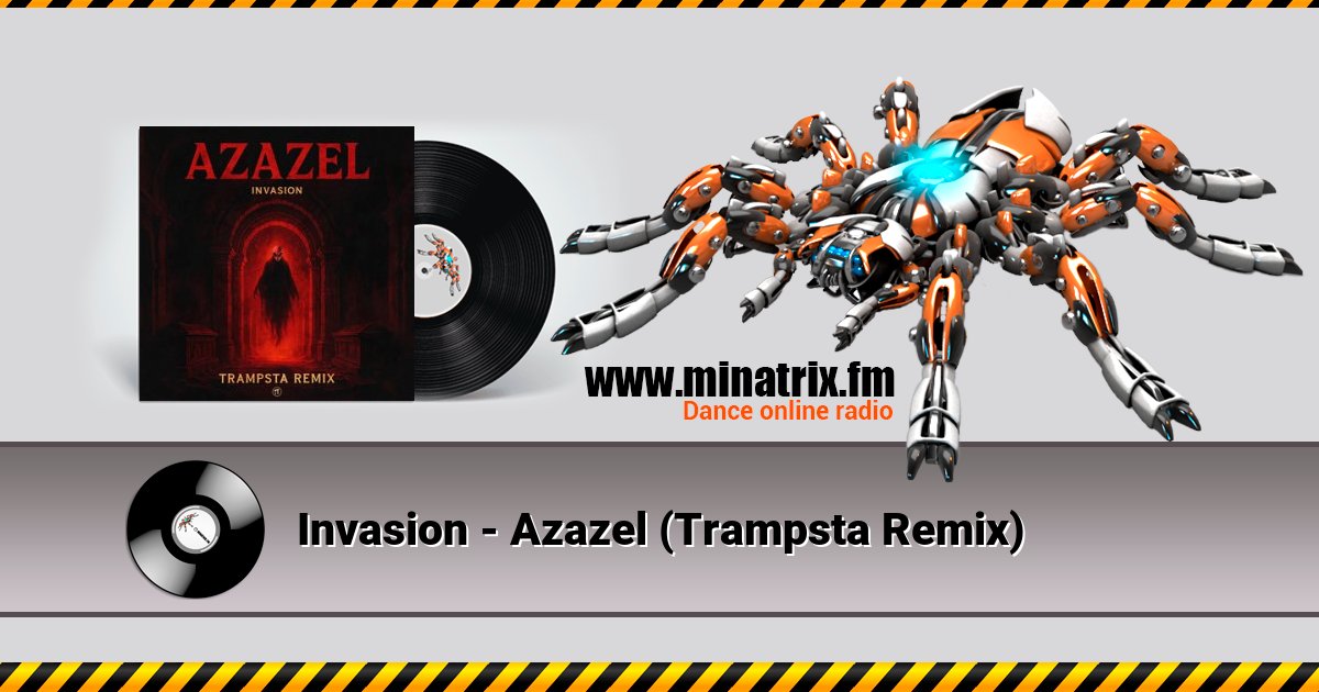 Invasion - Azazel (Trampsta Remix) Listen online and download MP3