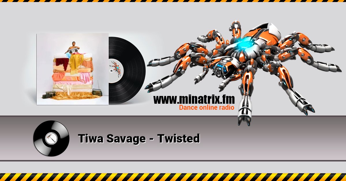 Tiwa Savage - Twisted Tiwa Savage - Twisted Listen online and download MP3
