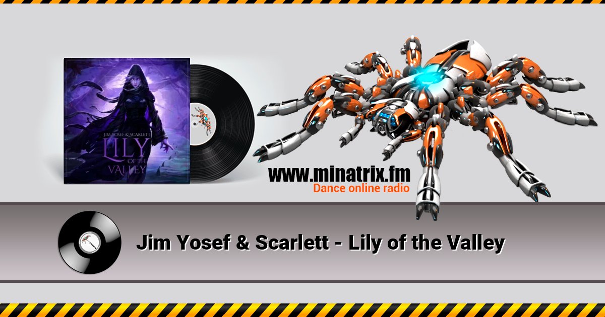 Jim Yosef & Scarlett - Lily of the Valley Listen online and download MP3