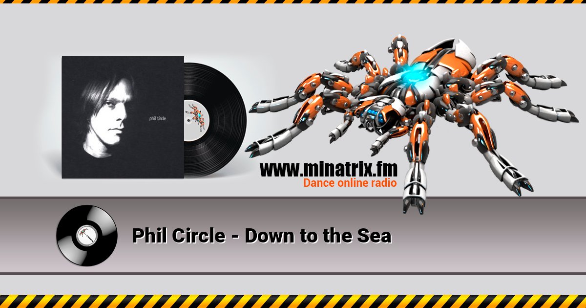 Phil Circle - Down to the Sea Слухати онлайн та завантажити MP3