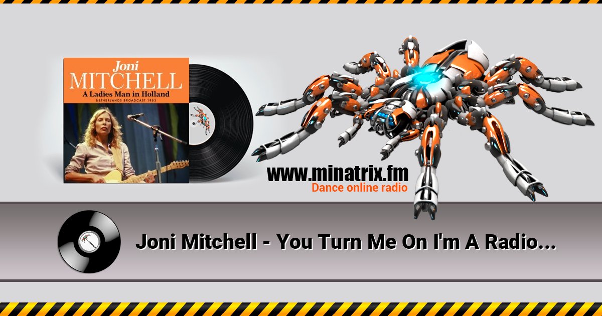 Joni Mitchell - You Turn Me On I'm A Radio Listen online and download MP3