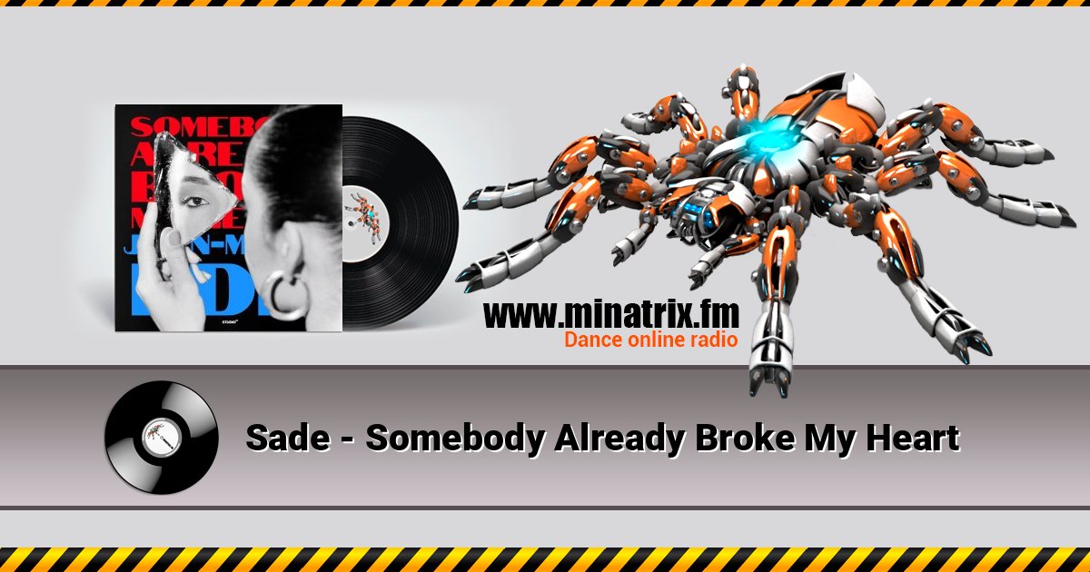 Sade - Somebody Already Broke My Heart Listen online and download MP3