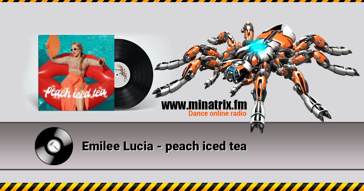 Emilee Lucia - peach iced tea Emilee Lucia - peach iced tea Listen online and download MP3