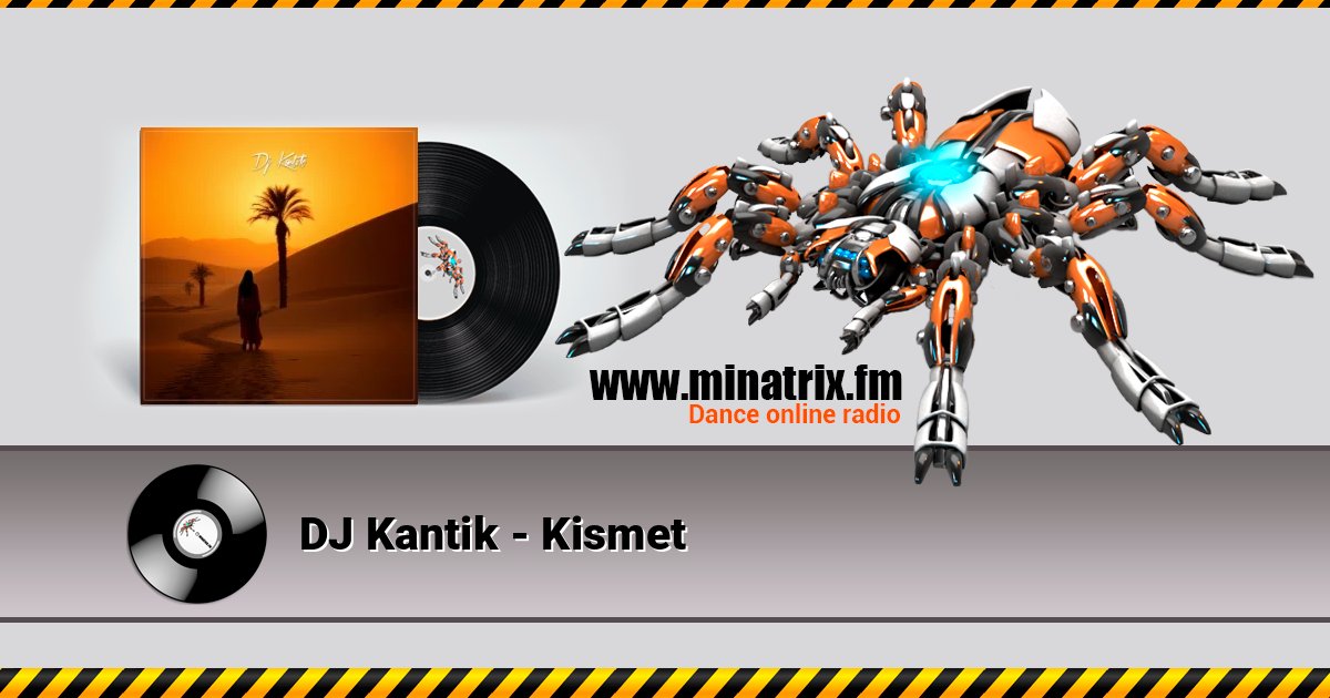 DJ Kantik - Kismet DJ Kantik - Kismet Listen online and download MP3