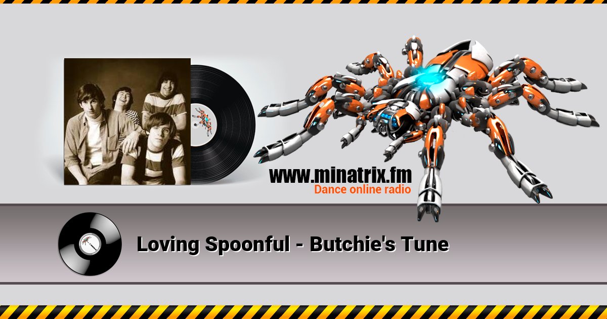 Loving Spoonful - Butchie's Tune Loving Spoonful - Butchie's Tune Listen online and download MP3
