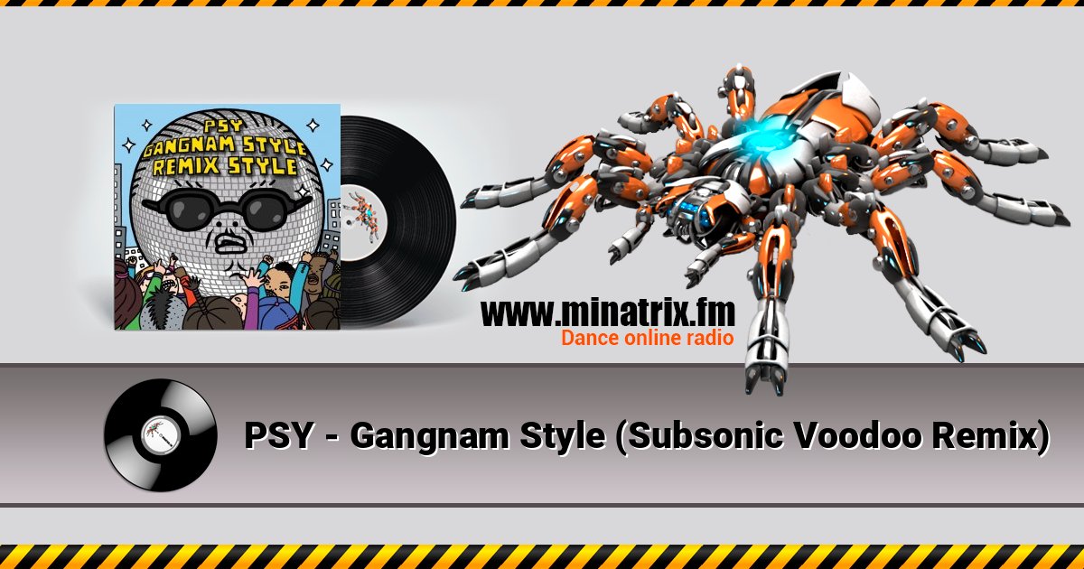 PSY - Gangnam Style (Subsonic Voodoo Remix) Listen online and download MP3