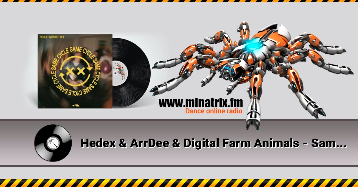 Hedex & ArrDee & Digital Farm Animals - Same Cycle Listen online and download MP3