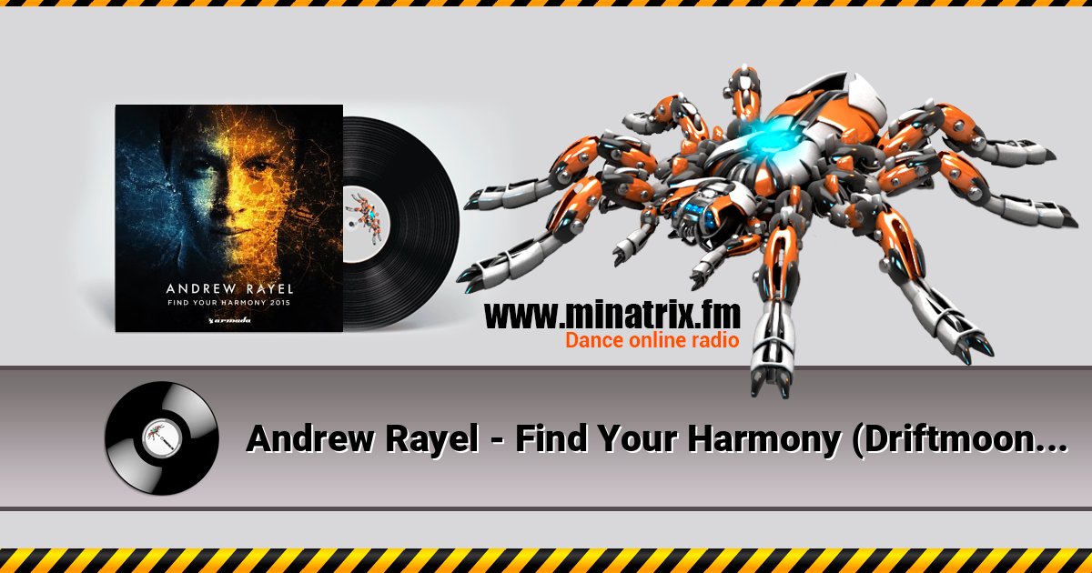Andrew Rayel - Find Your Harmony (Driftmoon Stellar Remix) Listen online and download MP3