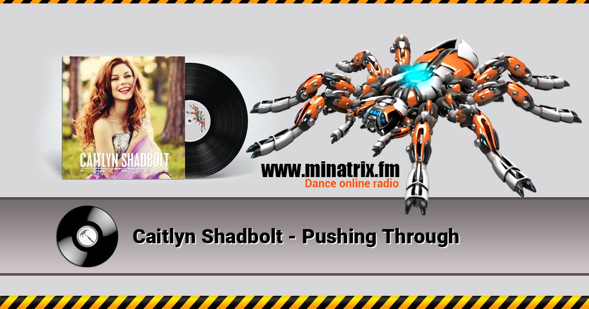 Caitlyn Shadbolt - Pushing Through Caitlyn Shadbolt - Pushing Through Listen online and download MP3