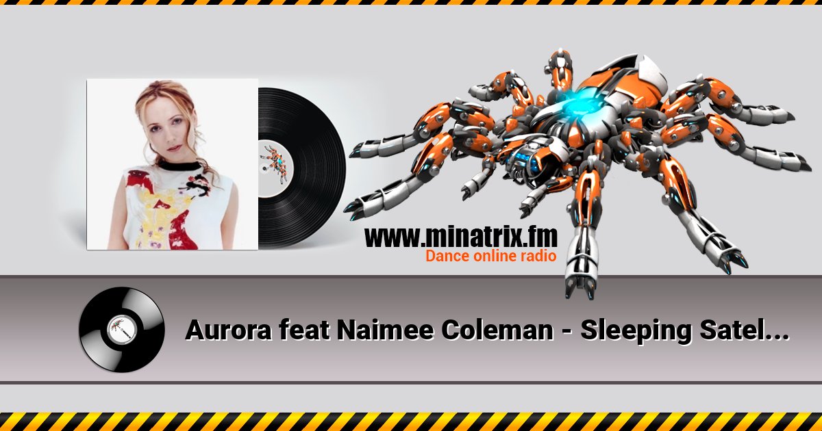 Aurora feat Naimee Coleman - Sleeping Satellite (Rob Searle Remix) Listen online and download MP3