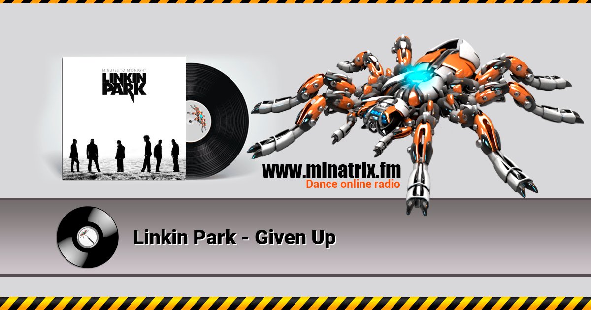 Linkin Park - Given Up Linkin Park - Given Up Listen online and download MP3
