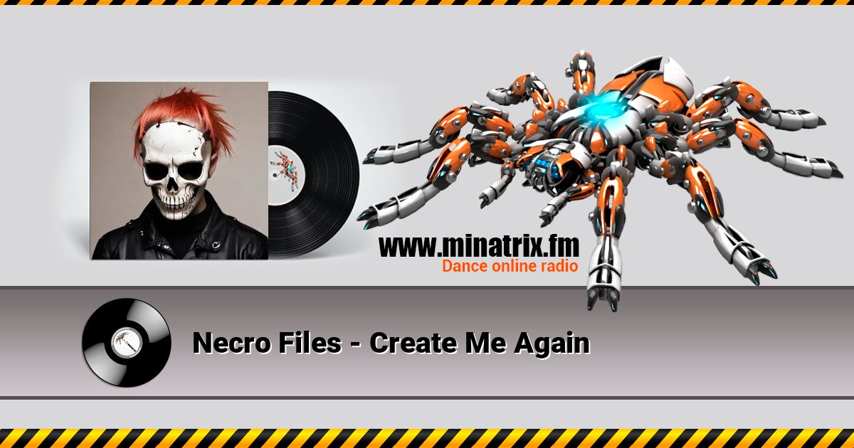 Necro Files - Create Me Again Listen online and download MP3