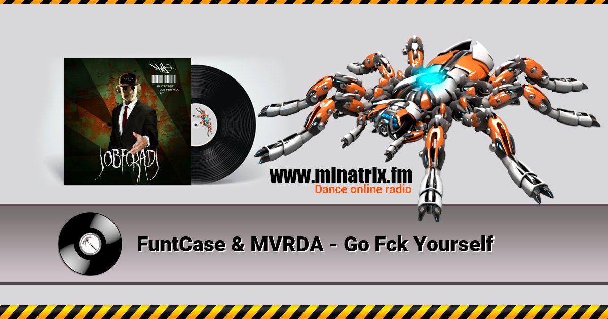 FuntCase & MVRDA - Go Fck Yourself Listen online and download MP3