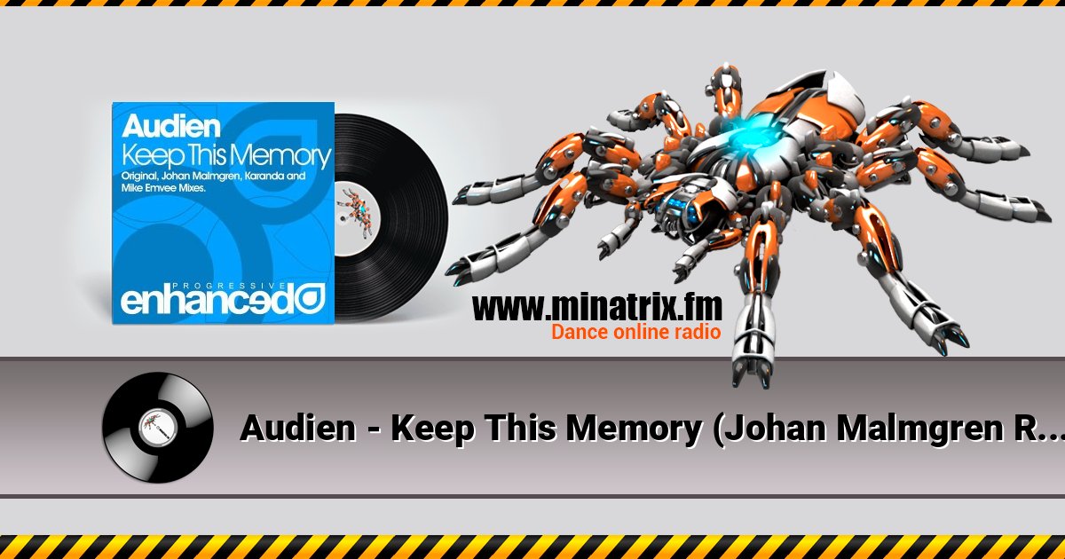 Audien - Keep This Memory (Johan Malmgren Remix) Audien - Keep This Memory (Johan Malmgren Remix) Listen online and download MP3
