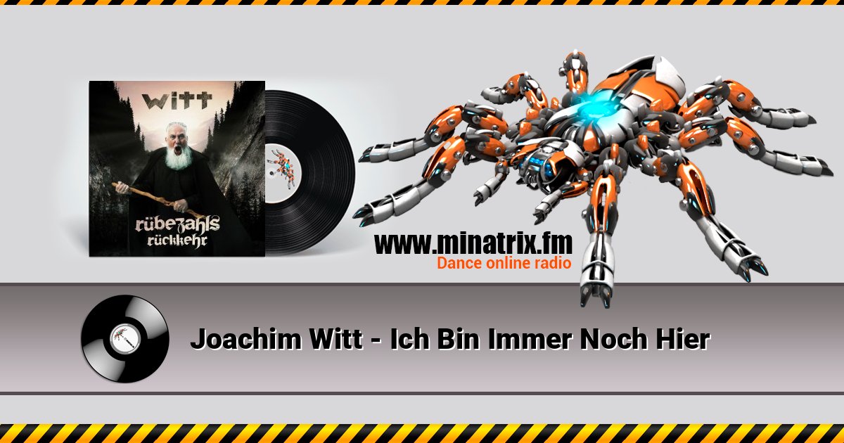 Joachim Witt - Ich Bin Immer Noch Hier Listen online and download MP3