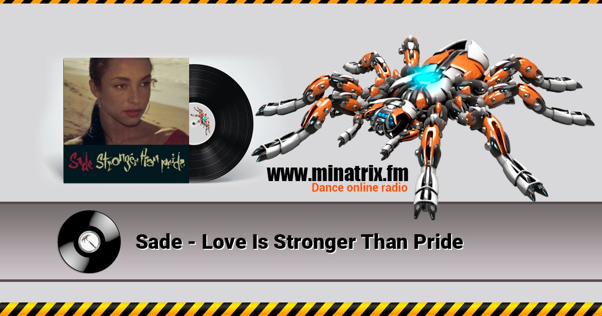 Sade - Love Is Stronger Than Pride Sade - Love Is Stronger Than Pride Listen online and download MP3