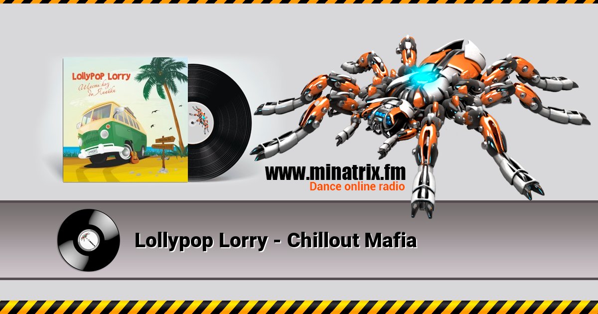 Lollypop Lorry - Chillout Mafia Lollypop Lorry - Chillout Mafia Listen online and download MP3