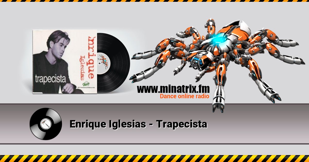 Enrique Iglesias - Trapecista Enrique Iglesias - Trapecista Listen online and download MP3