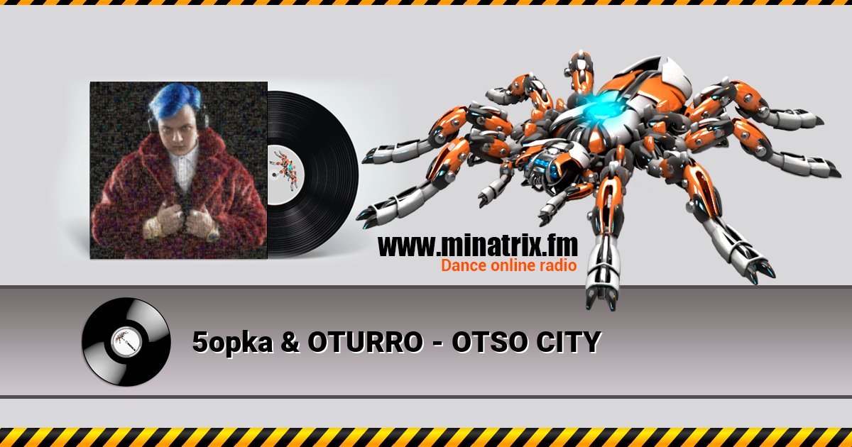 5opka & OTURRO - OTSO CITY 5opka & OTURRO - OTSO CITY Listen online and download MP3