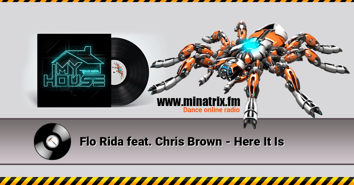 Flo Rida feat. Chris Brown - Here It Is Listen online and download MP3