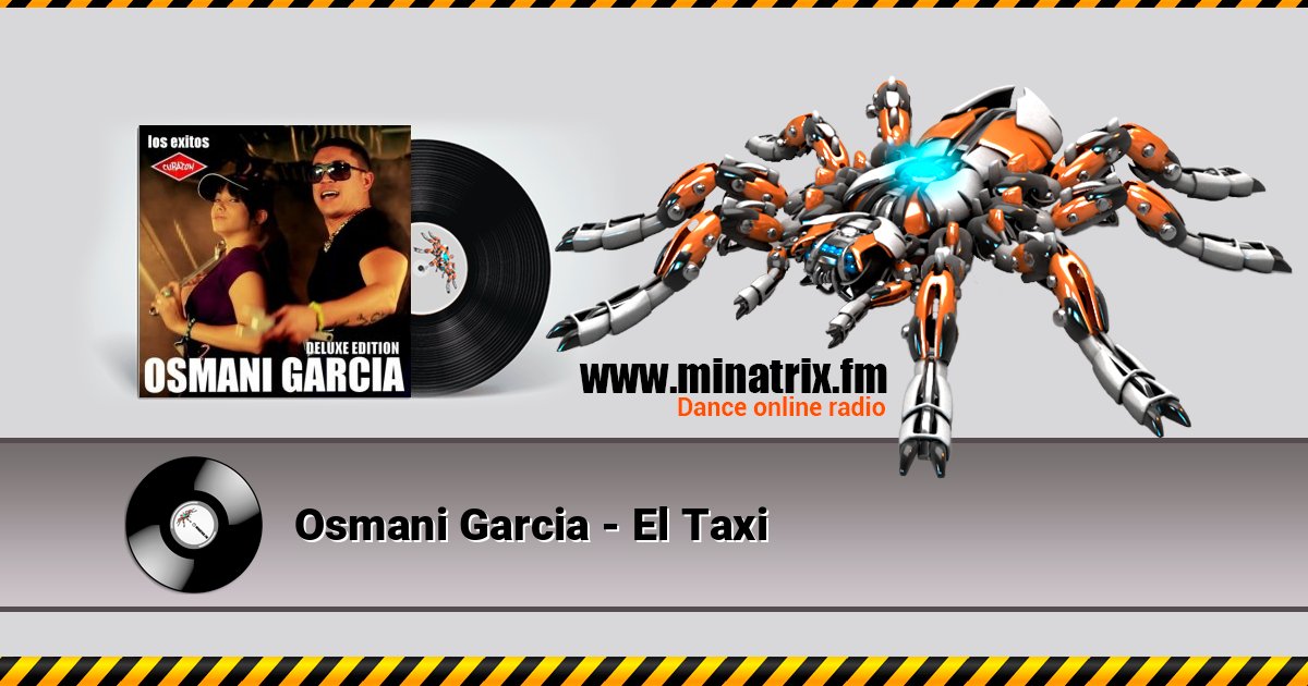 Osmani Garcia - El Taxi Osmani Garcia - El Taxi Listen online and download MP3