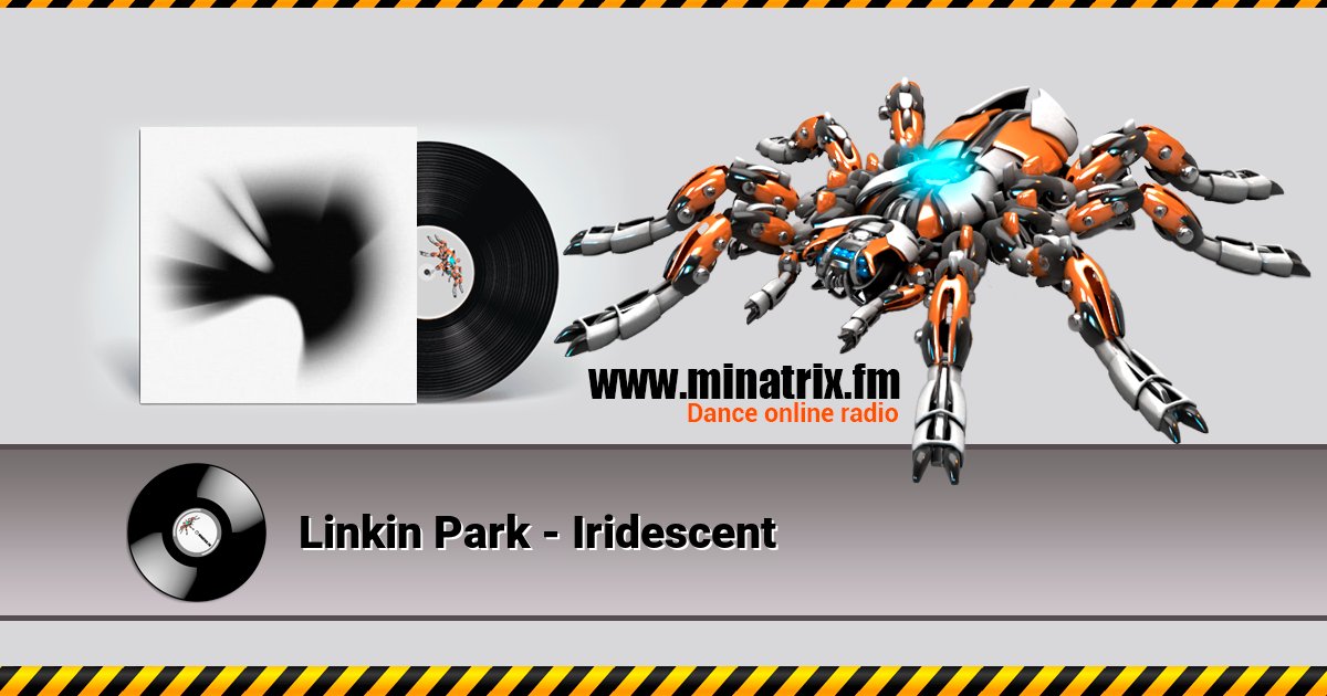 Linkin Park - Iridescent Listen online and download MP3