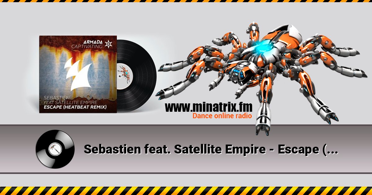 Sebastien feat. Satellite Empire - Escape (Heatbeat Remix) Sebastien feat. Satellite Empire - Escape (Heatbeat Remix) Listen online and download MP3