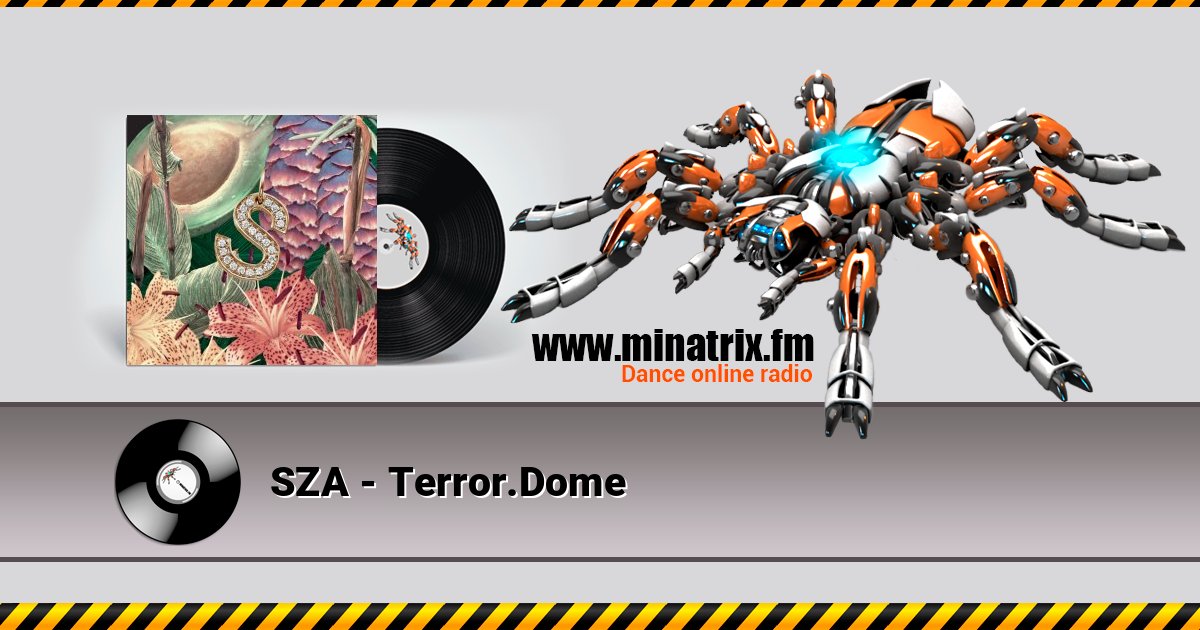 SZA - Terror.Dome SZA - Terror.Dome Listen online and download MP3