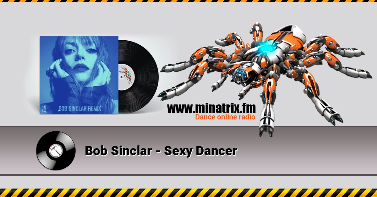 Bob Sinclar - Sexy Dancer Listen online and download MP3