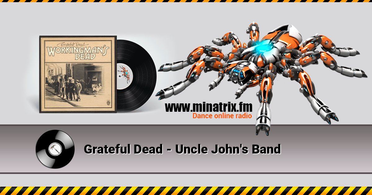 Grateful Dead - Uncle John's Band Grateful Dead - Uncle John's Band Listen online and download MP3