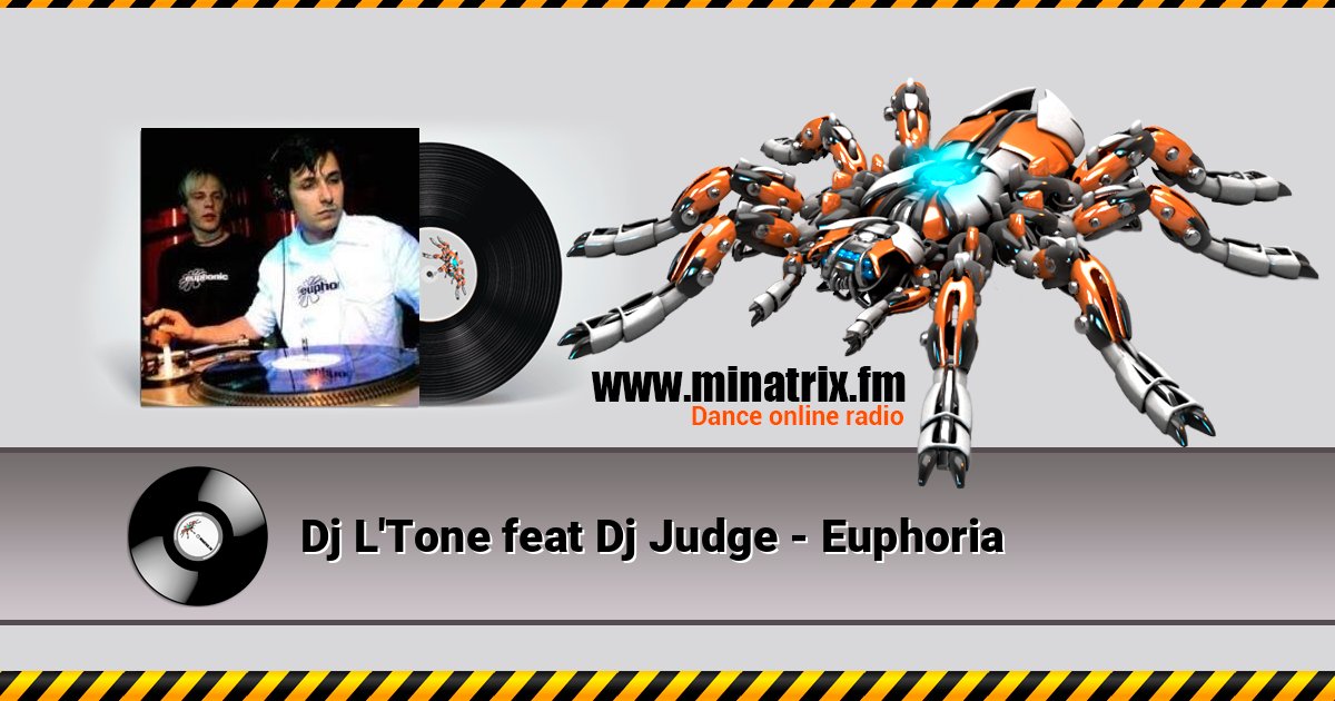Dj L'Tone feat Dj Judge - Euphoria Dj L'Tone feat Dj Judge - Euphoria Listen online and download MP3
