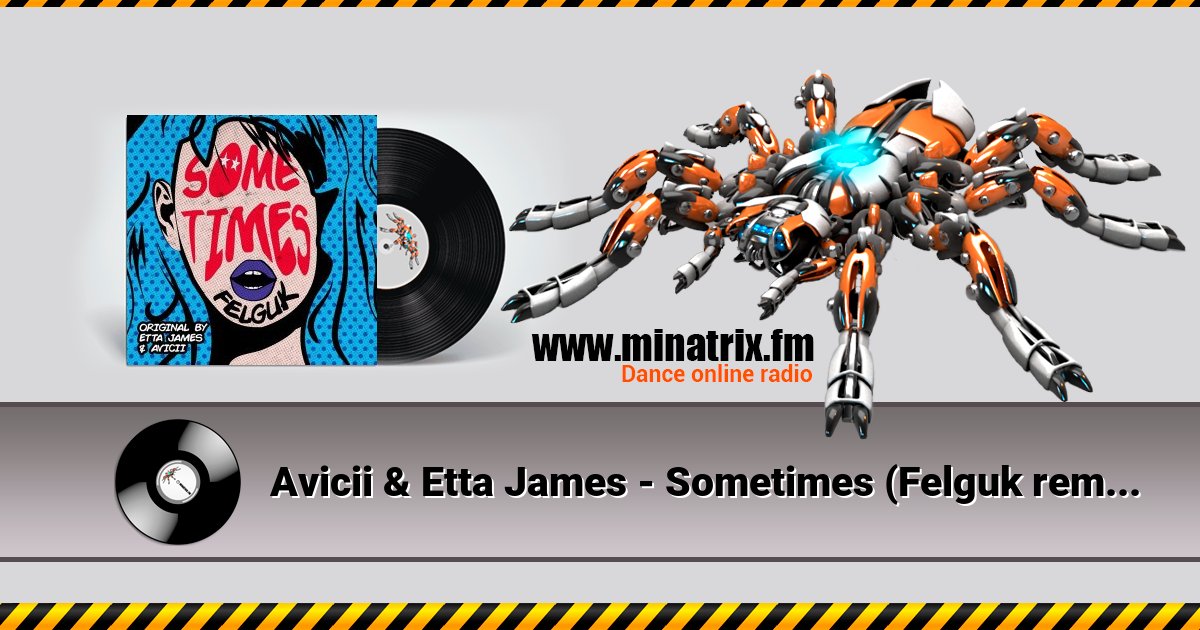 Avicii & Etta James - Sometimes (Felguk remix) Avicii & Etta James - Sometimes (Felguk remix) Listen online and download MP3