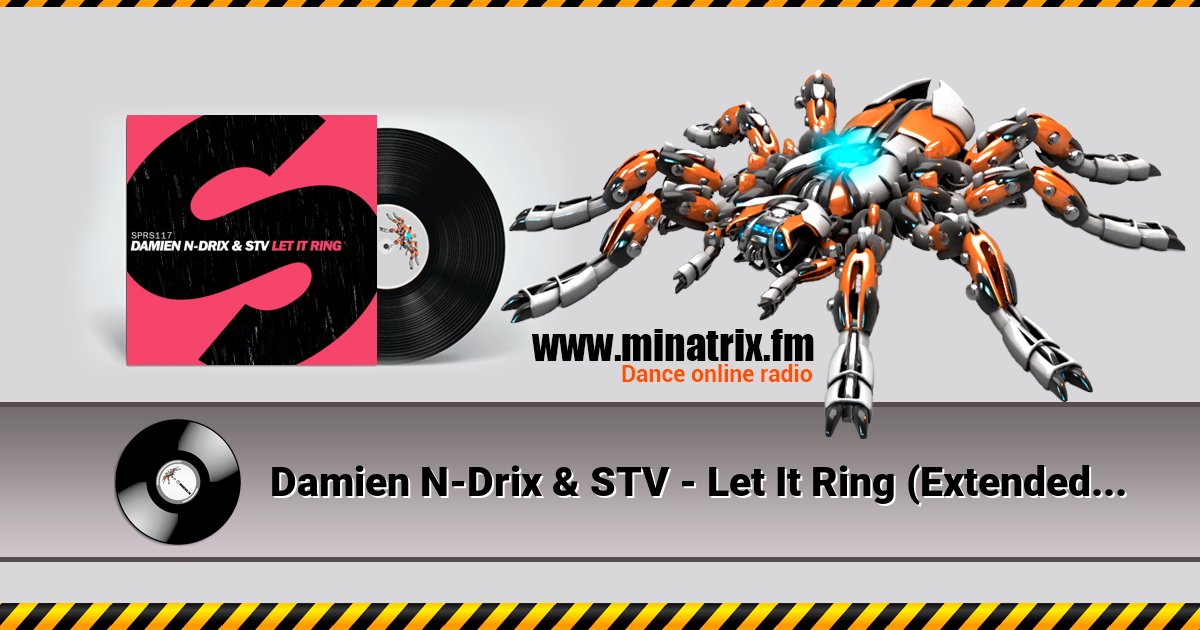 Damien N-Drix & STV - Let It Ring (Extended Mix) Damien N-Drix & STV - Let It Ring (Extended Mix) Listen online and download MP3